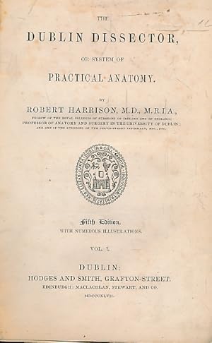 Image du vendeur pour The Dublin Dissector, or System of Practical Anatomy. Volume 1 mis en vente par Barter Books Ltd