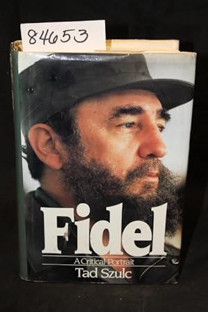 Image du vendeur pour Fidel A Critical Portrait mis en vente par Princeton Antiques Bookshop