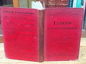 Ludlow, Town and Neighbourhood, A Series of Sketches of its Scenery, Antiquities, Geology etc. Dr...
