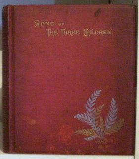 The Song of the Three Children ('Benedicte, omnia Opera'); illustrated by J. MacWhirter.[et al.],...