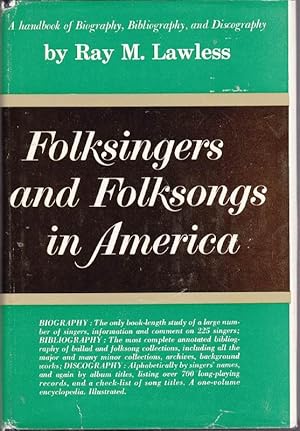 Folksingers and Folksongs in America: A Handbook of Biography, Bibliography, and Discography