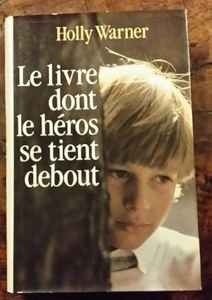 Seller image for Le livre dont le hros se tient debout for sale by AHA BOOKS