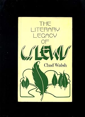 The Literary Legacy of C S Lewis