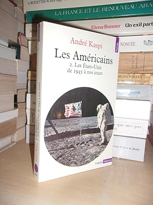 Image du vendeur pour LES AMERICAINS - Tome II : Les Etats-Unis de 1945  nos Jours mis en vente par Planet's books