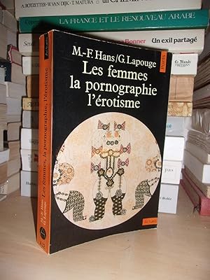 Imagen del vendedor de LES FEMMES, LA PORNOGRAPHIE, L'EROTISME a la venta por Planet's books