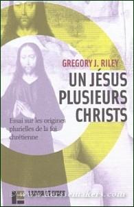 Image du vendeur pour Un Jsus, plusieurs Christs. Essai sur les origines plurielles de la foi chrtienne. Traduction par Jean-Franois Rebeaud. mis en vente par Emile Kerssemakers ILAB