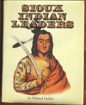 Imagen del vendedor de Sioux Indian Leaders a la venta por Canford Book Corral