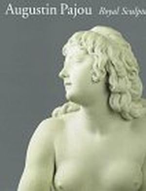 Immagine del venditore per Augustin Pajou. Royal Sculptor 1730-1809 venduto da Paul Brown