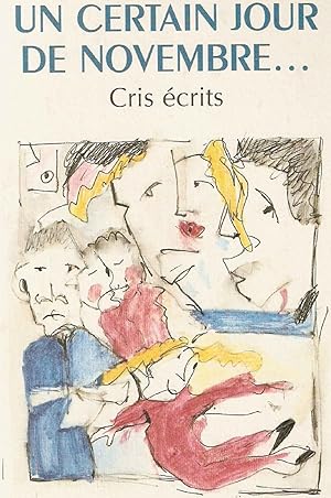 Un certain jour de Novembre.Cris écrits