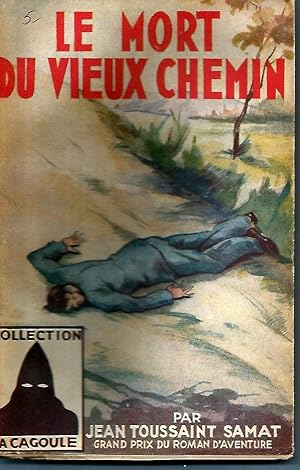 Imagen del vendedor de Le mort du vieux chemin a la venta por Librairie l'Aspidistra