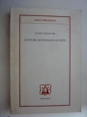 Imagen del vendedor de SAGGI BIBLIOPOLIS - LETTURE QUOTIDIANE QUARTE" a la venta por Historia, Regnum et Nobilia