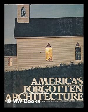 Image du vendeur pour America's forgotten architecture mis en vente par MW Books Ltd.
