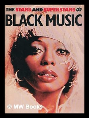 Bild des Verkufers fr The stars & superstars of Black music zum Verkauf von MW Books Ltd.