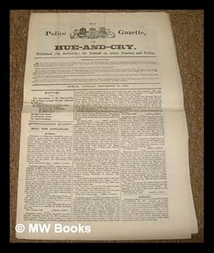 Seller image for The Police Gazette, or Hue-and-Cry / published (by Authority) for Ireland on every Tuesday and Friday. [collection of issues from 1896] for sale by MW Books Ltd.