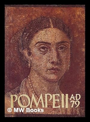 Imagen del vendedor de Pompeii A.D. 79 : essay and catalogue a la venta por MW Books Ltd.