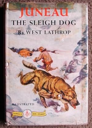 Immagine del venditore per JUNEAU, THE SLEIGH DOG venduto da Libreria anticuaria El Hierofante