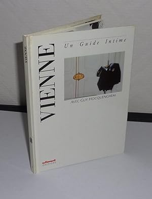 Immagine del venditore per Vienne. Un guide intime. L'Europe des villes rves. Autrement. Paris. 1987. venduto da Mesnard - Comptoir du Livre Ancien