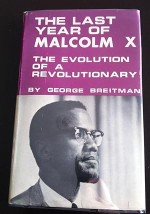 Imagen del vendedor de The Last Year of Malcolm X: The Evolution of a Revolutionary a la venta por Inno Dubelaar Books