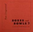 Rex Lingwood : Boxes and Bowls? Cuir bouilli : Experimentelle Gestaltung in Leder