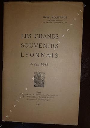 Bild des Verkufers fr Les grands souvenirs Lyonnais de l'an 1643. zum Verkauf von ARTLINK