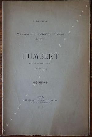 Imagen del vendedor de HUMBERT Prvost et Archevque (1032-1077) ( Notes pour servir  l'histoire de L'glise de Lyon ). a la venta por ARTLINK