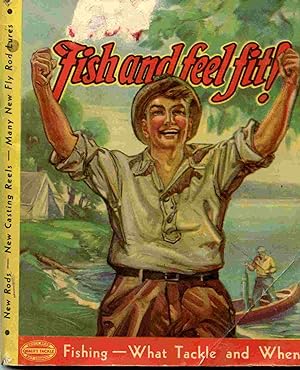 Image du vendeur pour Fish And Feel Fit. Fishing - What Tackle And When. mis en vente par Janet & Henry Hurley
