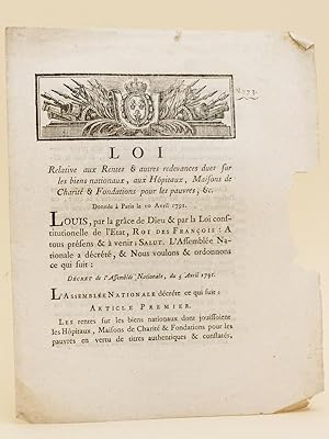 Loi relative aux Rentes, & autres redevances dues sur les biens nationaux, aux Hôpitaux, Maisons ...