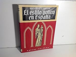 Imagen del vendedor de EL ESTILO GOTICO EN ESPAA MAYER AUGUSTO L 1929 a la venta por LIBRERIA ANTICUARIA SANZ