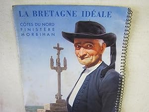 La Bretagne Ideale Cotes Du Nord Finistere Morbihan