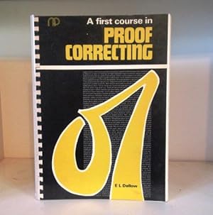 Seller image for A First Course in Proof Correcting for sale by BRIMSTONES