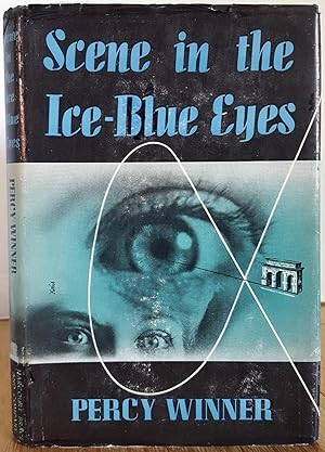 Seller image for SCENE IN THE ICE-BLUE EYES for sale by MARIE BOTTINI, BOOKSELLER