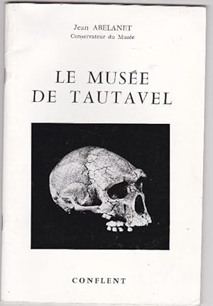 Image du vendeur pour Le Muse De Tautavel mis en vente par L'ENCRIVORE (SLAM-ILAB)