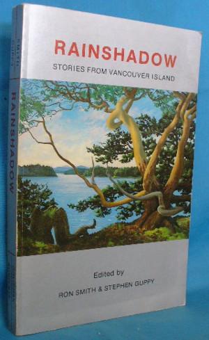 Image du vendeur pour Rainshadow: Stories from Vancouver Island mis en vente par Alhambra Books