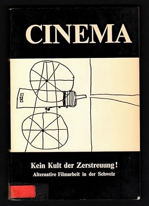 Bild des Verkufers fr Kein Kult der Zerstreuung! Alternative Filmarbeit in der Schweiz. Cinema 24. Jahrgang Nummer / numero 1 / 1978. zum Verkauf von Antiquariat Peda