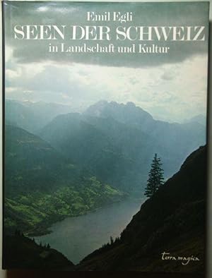 Seen der Schweiz in Landschaft und Kultur