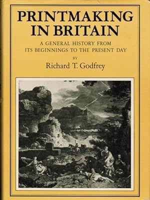 Imagen del vendedor de Printmaking in Britain : A General History from Its Beginnings to the Present Day a la venta por Autumn Leaves