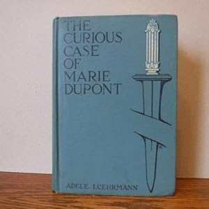 Seller image for The Curious Case of Marie Dupont for sale by Old Scrolls Book Shop