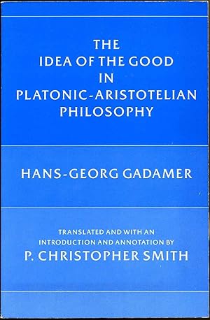The Idea of the Good in Platonic-Aristotelian Philosophy.