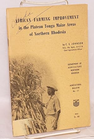 African Farming Improvement in the Plateau Tonga Maize areas of Northern Rhodesia