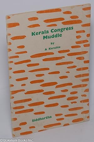 Imagen del vendedor de Kerala Congress muddle a la venta por Bolerium Books Inc.