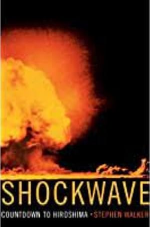 Immagine del venditore per Shockwave: Countdown to Hiroshima venduto da LEFT COAST BOOKS