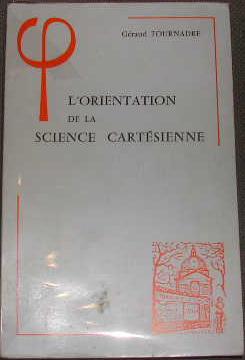 Bild des Verkufers fr L'orientation de la science cartsienne. zum Verkauf von alphabets