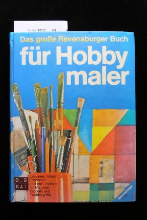 Das große Ravensburger Buch für Hobbymaler