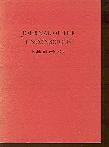 Seller image for Journal of the Unconscious for sale by Peter Keisogloff Rare Books, Inc.