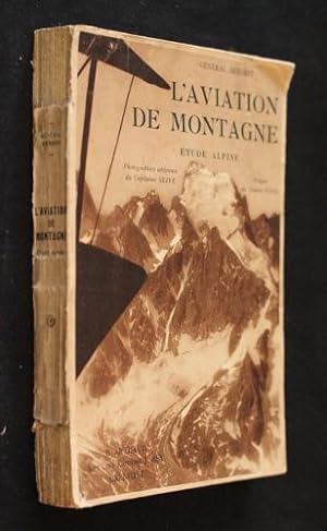 Imagen del vendedor de L'aviation de montagne (tude alpine) a la venta por Abraxas-libris