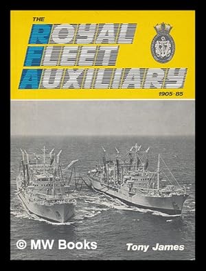 Seller image for The Royal Fleet auxiliary, 1905 - 1985 for sale by MW Books Ltd.