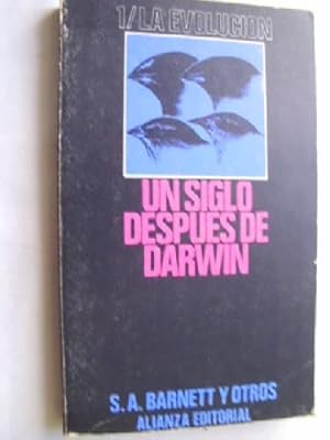 UN SIGLO DESPUÉS DE DARWIN 1. La Evolución