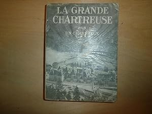Bild des Verkufers fr LA GRANDE CHARTREUSE zum Verkauf von Le temps retrouv