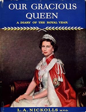 Our Gracious Queen : A Diary of the Royal Year