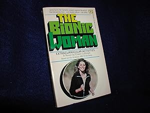 The Bionic Woman: Extracurricular Activiities